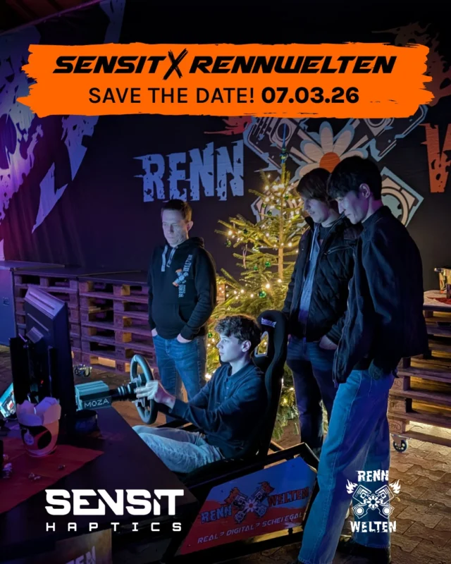 Save the Date: Sensit x RennWelten

Am 07.03. laden wir euch zu einem Sensit x RennWelten Meet & Greet ein – bei uns im neuen RennWelten Headquarter in Jülich.

Ein entspannter Nachmittag rund um Rennsport, Simracing und alles dazwischen:
zusammenkommen, austauschen, fahren, quatschen und neue Setups ausprobieren.
Natürlich mit Simulatoren inklusive SensitHaptics, die ihr vor Ort testen könnt.

Was genau wir geplant haben, verraten wir euch in den nächsten Tagen.
Aber merkt euch den Termin schon mal – das wird gut!

07.03. – Save the Date.

#rennwelten #sensithaptics #simracing #community #savethedate